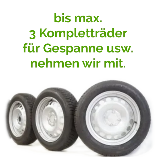 max. 1 Satz Räder nehmen wir beim Transport mit